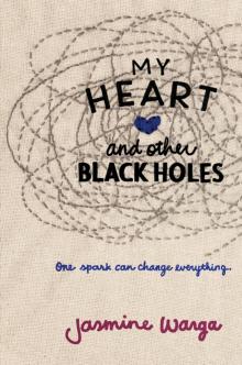 My Heart and Other Black Holes Read online