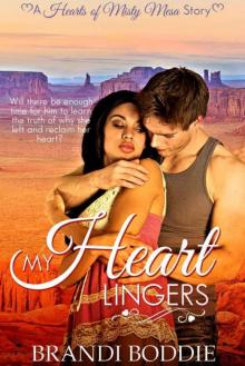 My Heart Lingers (A Hearts of Misty Mesa Story): BWWM Interracial Romance Read online