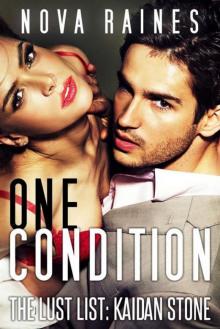 One Condition (The Lust List: Kaidan Stone #1) Read online