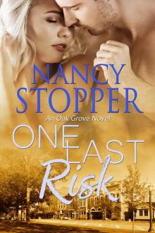 One Last Risk (Oak Grove Series Book 1) Read online