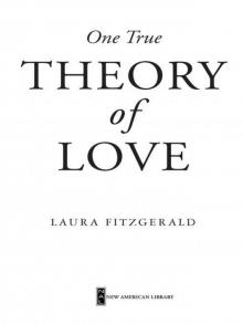 One True Theory of Love Read online