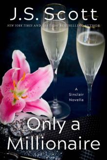 Only a Millionaire: A Sinclair Novella (The Sinclairs Book 7) Read online