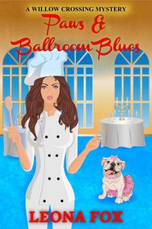 Paws & Ballroom Blues (A Willow Crossing Mystery Book 2) Read online