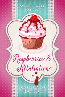 Raspberries and Retaliation Read online