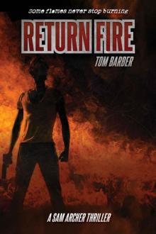 Return Fire (Sam Archer ) Read online