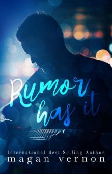 Rumor Has It (Friendship, Texas Book 2) Read online