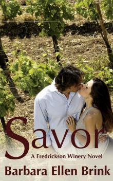 Savor (The Fredrickson Winery Novels) Read online