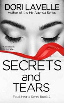 Secrets and Tears: A Gripping Psychological Thriller (Fatal Hearts Book 2) Read online