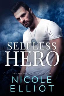 Selfless Hero_A Bad Boy Military Doctor Romance Read online