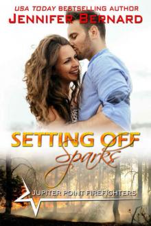 Setting Off Sparks (Jupiter Point Book 4) Read online