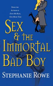 Sex & The Immortal Bad Boy Read online