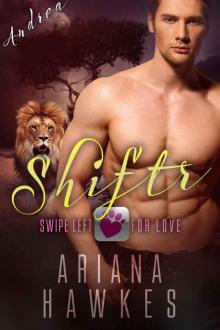 Shiftr: Swipe Left for Love (Andrea) BBW Lion Shifter Romance (Hope Valley BBW Dating App Romance Book 4) Read online