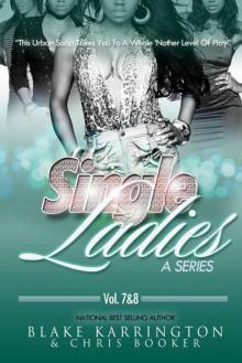 Single Ladies 7 & 8:   That's What Friends Are For Read online