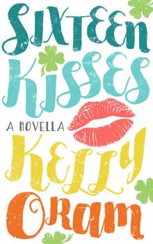 Sixteen Kisses: A novella Read online