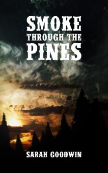 Smoke Through the Pines Read online