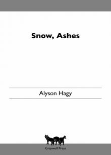 Snow, Ashes Read online