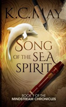 Song of the Sea Spirit: An epic fantasy novel (The Mindstream Chronicles)