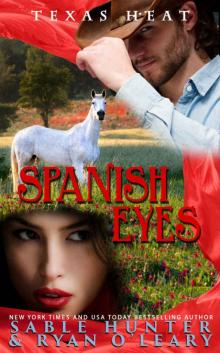 Spanish Eyes_Texas Heat Read online