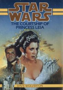 Star Wars - The Courtship of Princess Leia Read online