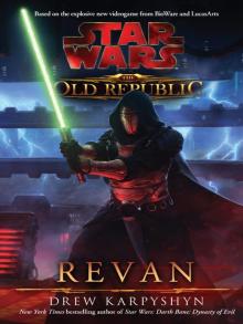 Star Wars: The Old Republic: Revan Read online
