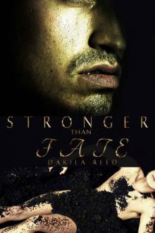 Stronger than Fate