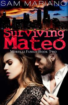 Surviving Mateo (Morelli Family, #2)