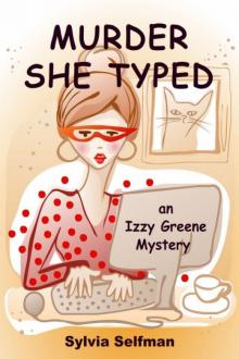 Sylvia Selfman - Izzy Greene 01 - Murder She Typed Read online