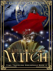 Temple of Indra's Witch (Time Traveling Bibliophile Book 4) Read online
