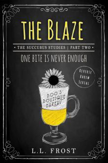 The Blaze: Succubus Studies Serial (Succubus Harem Book 7) Read online