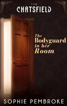 The Bodyguard in Her Room Read online