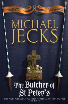 The Butcher of St Peter's: (Knights Templar 19) Read online