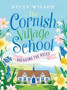 The Cornish Village School – Breaking the Rules Read online