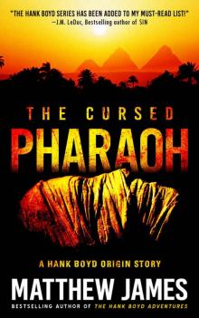 The Cursed Pharaoh (The Hank Boyd Origins Book 1) Read online