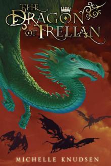The Dragon of Trelian Read online
