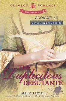 The Duplicitous Debutante (Cotillion Ball) Read online