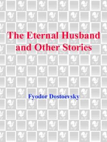 The Eternal Husband and Other Stories Read online