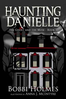 The Ghost and the Muse (Haunting Danielle Book 10) Read online