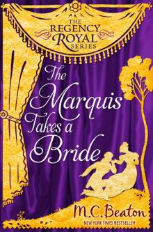 The Marquis Takes a Bride Read online