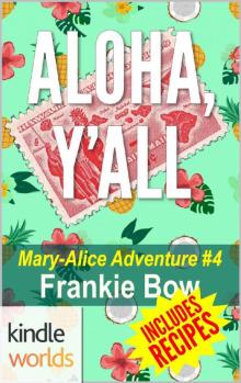 The Miss Fortune Series: Aloha, Y'All (Kindle Worlds Novella) (The Mary-Alice Files Book 4) Read online