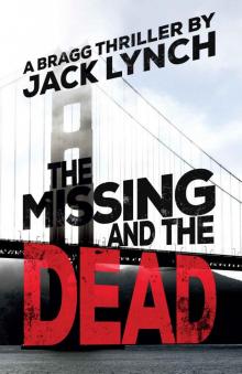 The Missing and the Dead: A Bragg Thriller Read online