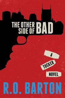 The Other Side of Bad (The Tucker Novels) Read online