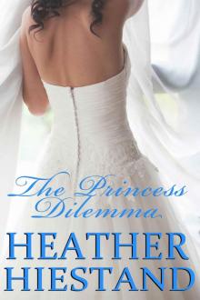 The Princess Dilemma: A Victorian Royal Romance Read online