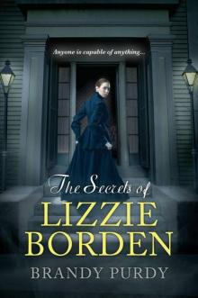 The Secrets of Lizzie Borden Read online
