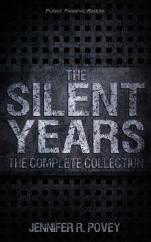 The Silent Years [The Complete Collection]
