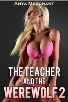 The Teacher and the Werewolf 2 (Paranormal Classroom) Read online