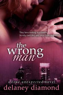The Wrong Man (Love Unexpected) Read online