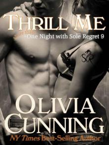 Thrill Me (One Night with Sole Regret Book 9) Read online