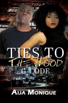 Ties to the Hood Read online