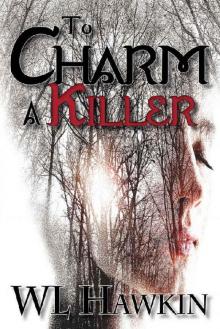 To Charm a Killer (Hollystone Mysteries Book 1)