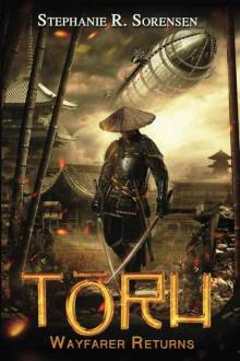 Toru: Wayfarer Returns (Sakura Steam Series Book 1)